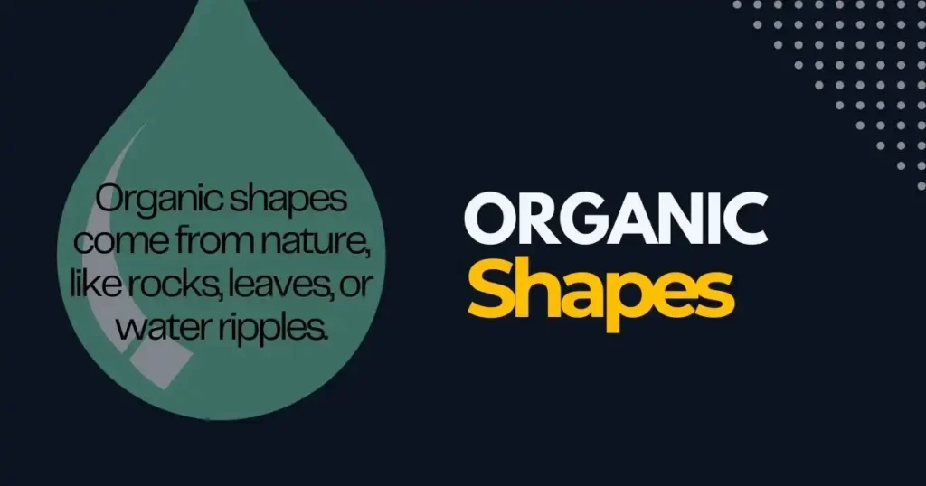 Organic Shapes